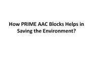 How PRIME AAC Blocks Helps in Saving the Environment?