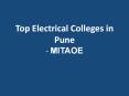 Top Electrical Colleges in Pune - MITAOE PowerPoint PPT Presentation