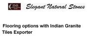 Flooring options with Indian Granite Tiles Exporter