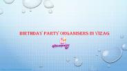 Birthday Event Planners In Vizag