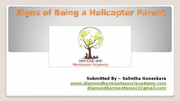 What are the signs of Helicopter Parenting? (1)