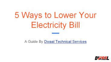 5 ways to lower Your Electricity Bill