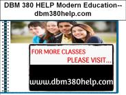 DBM 380 HELP Modern Education--dbm380help.com
