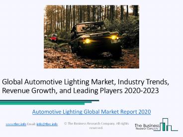 Global Automotive Lighting Market, Industry Trends, Revenue Growth, Key Players Till 2023