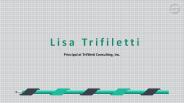 Lisa Trifiletti - Possesses Excellent Leadership Abilities
