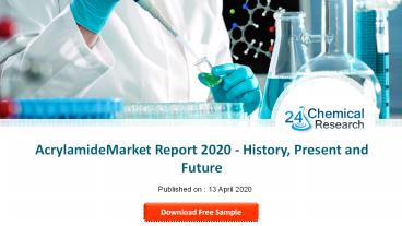 Acrylamide Market Report 2020   History, Present and Future