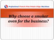 Why choose a smoker oven for the business?
