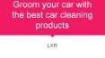 Awesome...Get the best Car Cleaning Products from LXR PowerPoint PPT Presentation