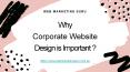 Why Corporate Website Design is Important ? PowerPoint PPT Presentation