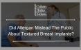 Did Allergan Mislead The Public About Textured Breast Implants? PowerPoint PPT Presentation