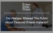 Did Allergan Mislead The Public About Textured Breast Implants?