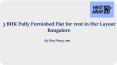 3 BHK Fully Furnished Flat for rent in Hsr Layout Bangalore PowerPoint PPT Presentation