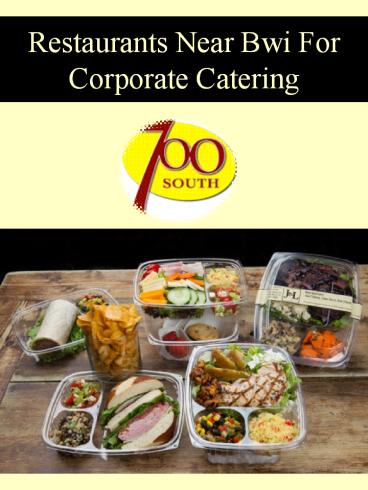 Restaurants Near Bwi For Corporate Catering