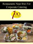 Restaurants Near Bwi For Corporate Catering PowerPoint PPT Presentation