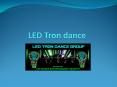 LED Tron dance PowerPoint PPT Presentation