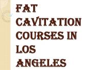 Fat Cavitation Courses in Los Angeles