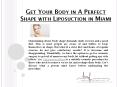Get Your Body in A Perfect Shape with Liposuction in Miami PowerPoint PPT Presentation