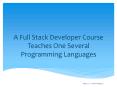 A full stack developer course teaches one several programming languages PowerPoint PPT Presentation