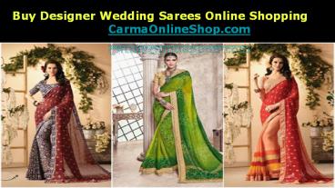 Buy Designer Wedding Sarees Online Shopping Carmaonline Shop