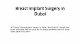 Breast Implant Surgery in Dubai PowerPoint PPT Presentation
