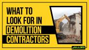 What To Look For In Demolition Contractors