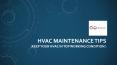 HVAC Maintenance Tips—Keep Your HVAC In Top Working Condition PowerPoint PPT Presentation