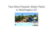 Famous water parks in Washington DC
