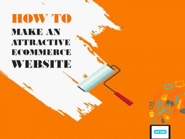 How to Make an Attractive Ecommerce Website?