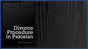 Get Know About Divorce Process in Pakistan - Nazia Law Associates