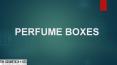 Perfume Boxes PowerPoint PPT Presentation