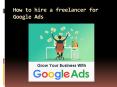 How to hire a freelancer for Google Ads
