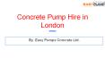 Leading Concrete Pump Hire Service In London PowerPoint PPT Presentation
