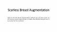 Scarless Breast Augmentation in Dubai (1) PowerPoint PPT Presentation