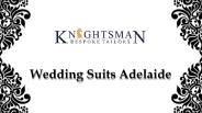 Bespoke Wedding Suits in Adelaide