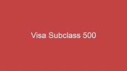 Student Visa Subclass 500 | student visa 500