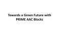Towards a Green Future with PRIME AAC Blocks PowerPoint PPT Presentation