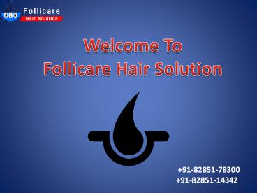 Best Hair Transplant Clinic in Punjab-Follicare Hair Solution