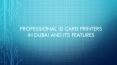 Professional ID Card Printers in Dubai and Its Features (1) PowerPoint PPT Presentation