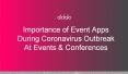 Importance Of Event Apps During Coronavirus Outbreak | AIDA PowerPoint PPT Presentation