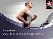 Benefits of Using Treadmills at Home