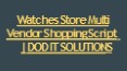 Watches Store Multi Vendor Shopping Script | DOD IT SOLUTIONS PowerPoint PPT Presentation