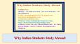 Why Indian Students Study Abroad PowerPoint PPT Presentation