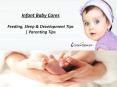 Infant Baby Cares: Feeding, Sleep And Development Tips | Parenting Tips PowerPoint PPT Presentation