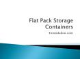 Flat Pack Storage Containers | Extendaline PowerPoint PPT Presentation