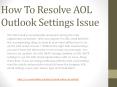 How To Resolve AOL Outlook Settings Issue PowerPoint PPT Presentation