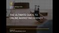 The Ultimate Guide To ONLINE MARKETING AGENCY PowerPoint PPT Presentation