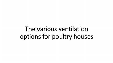 The various ventilation options for poultry houses