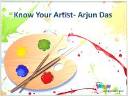 Know Your Artist - Arjun Das