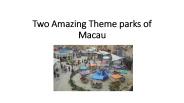 Two Amazing theme parks in Macau