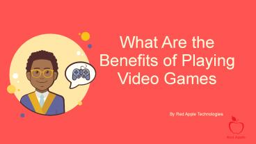 What Are the Benefits of Playing Video Games